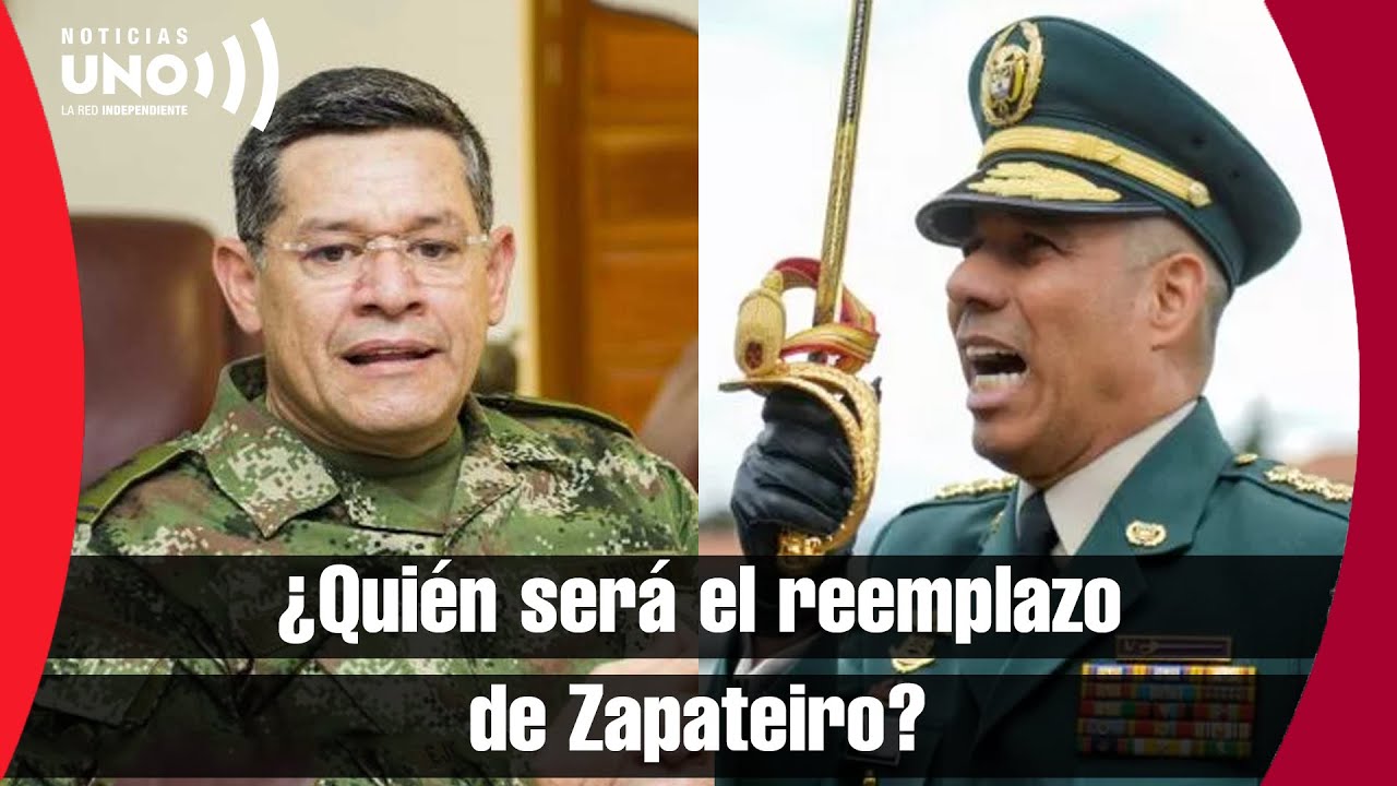 ¿quién Es El Reemplazo De Zapateiro Noticias Uno